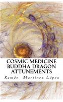 Cosmic Medicine Buddha Dragon Attunements