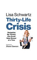 Thirty-Life Crisis Lib/E