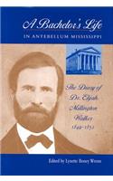 Bachelor's Life in Antebellum Mississippi