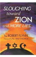 Slouching Toward Zion and More Lies