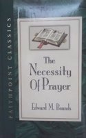 The Necessity Of Prayer