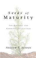 Seeds of Maturity