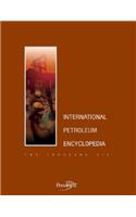 International Petroleum Encyclopedia