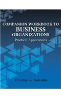Companion Workbook to Business Organizations