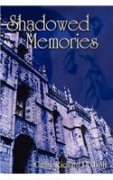 Shadowed Memories