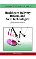 Healthcare Delivery Reform and New Technologies
