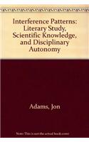Interference Patterns: Literary Study, Scientific Knowledge, and Disciplinary Autonomy(English)