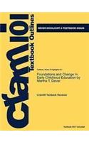 Studyguide for Foundations and Change in Early Childhood Education by Dever, Martha T., ISBN 9780471472476