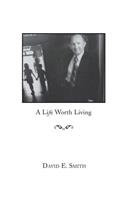 Life Worth Living