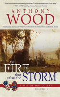 Fire that Calms the Storm
