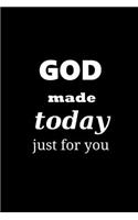 2020 Daily Planner Inspirational Saying God Made Today Just For You 388 Pages: 2020 Planners Calendars Organizers Datebooks Appointment Books Agendas