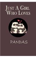 Just A Girl Who Loves Pandas