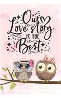 Our Love Story Is The Best