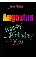 Augustus: Happy Birthday To you Sheet 9x6 Inches 120 Pages with bleed - A Great Happy birthday Gift