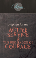 Active Service & The Red Badge of Courage