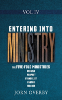 Entering Into Ministry Vol IV