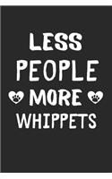 Less People More Whippets