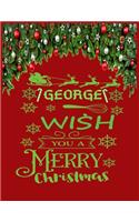 GEORGE wish you a merry christmas: A Creative Holiday Coloring, Drawing, Word Search, Maze, Crosswords, Matching, Color by Number, Recipes and Word Scramble Activities Book for Boys a