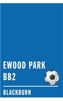 Ewood Park BB2