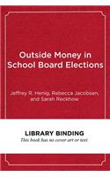 Outside Money in School Board Elections