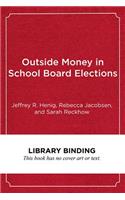 Outside Money in School Board Elections