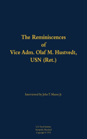The Reminiscences of Vice Adm. Olaf M. Hustvedt, USN (Ret.): 1886-1978