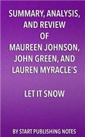 Summary, Analysis, and Review of Maureen Johnson, John Green, and Lauren Myracle's Let It Snow