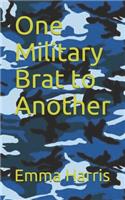 One Military Brat to Another