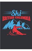 Ski British Columbia: Ski Journal, Blank Paperback Notebook to write in, Skier Gift, 150 pages, college ruled