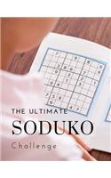 The Ultimate Soduko Challenge: Soduko Hard Puzzle Books, How To Relax For Mastering Sudoku - The Extreme Brain Workout, Brain Games for Every Day, Soduko Beginner Book.