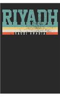 Notebook: Riyadh Saudi Arabia Ruled 6x9 120 Pages