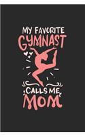 My Favorite Gymnast Calls Me Mom