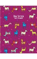 Dog Sitter Daily Planner: 2020 - Happy Dogs