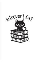Introvert Cat Leave Me Alone With My Books: Funny Shy Character 2020 Planner - Weekly & Monthly Pocket Calendar - 6x9 Softcover Organizer - For Antisocial Girl & Boy Fans