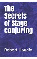 The Secrets of Stage Conjuring