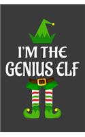I'm The Genius ELF: Funny Christmas Present For Genius. Genius Gift Journal for Writing, College Ruled Size 6" x 9", 100 Page. This Notebook featuring Christmas decorat