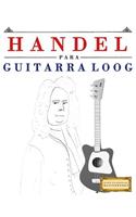 Handel para Guitarra Loog
