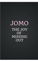 Jomo the Joy of Missing Out