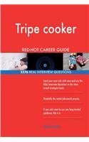 Tripe cooker RED-HOT Career Guide; 2576 REAL Interview Questions