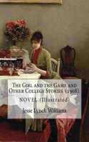 Girl and the Game and Other College Stories (1908). By
