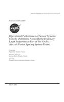 Operational Performance of Sensor Systems Used to Determine Atmospheric Boundary Layer Properties as Part of the NASA Aircraft Vortex Spacing System Project