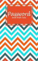 Password Book With Tabs: Art Colorful Book, The Personal Internet Address & Password Log Book with Tabs Alphabetized, Large Print Password Book 8.5" x 11" Internet Password 