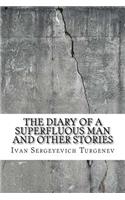 The Diary of a Superfluous Man and Other Stories