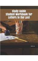 Study Guide Student Workbook for Letters to the Lost