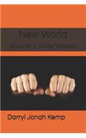 New World: Volume 1: Kilby Valebat(1 New World)