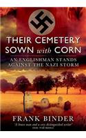 Their Cemetery Sown with Corn