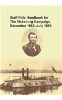 Staff Ride Handbook for the Vicksburg Campaign, December 1862 - July 1863