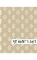 2019 Monthly Planner: Yearly Monthly Weekly 12 Months 365 Days Planner, Calendar Schedule, Appointment, Agenda, Meeting