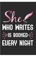 She Who Writes Is Booked Every Night: Author Journal