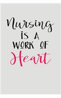 Nursing Is a Work of Heart